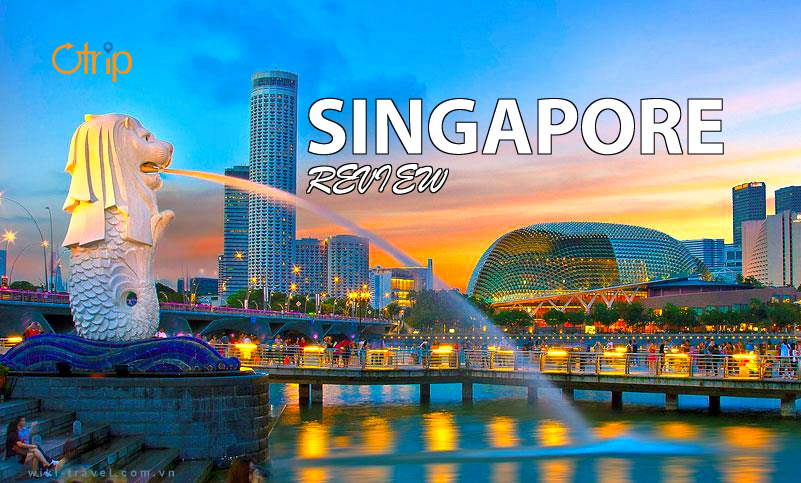 REVIEW SINGAPORE TỰ TÚC 4N3Đ & 4 LẦN ĐẶT CHÂN ĐẾN SINGAPORE