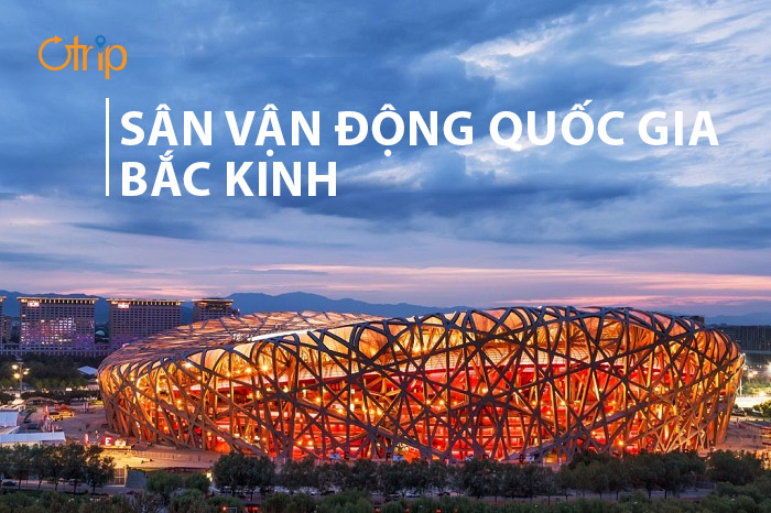 SÂN VẬN ĐỘNG QUỐC GIA BẮC KINH TRUNG QUỐC CÓ GÌ ĐỘC ĐÁO???