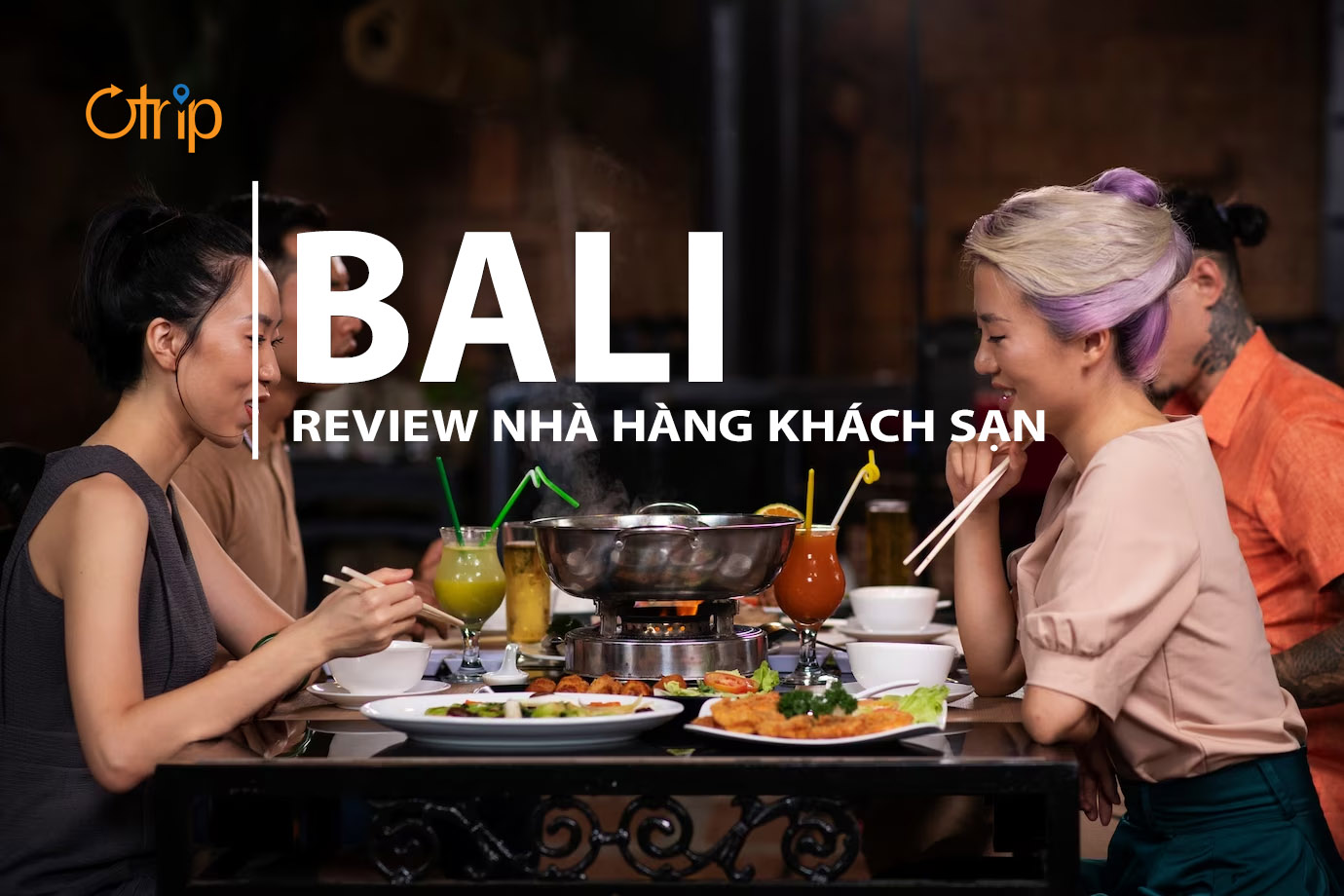 [REVIEW] NHÀ HÀNG KHÁCH SẠN TẠI BALI