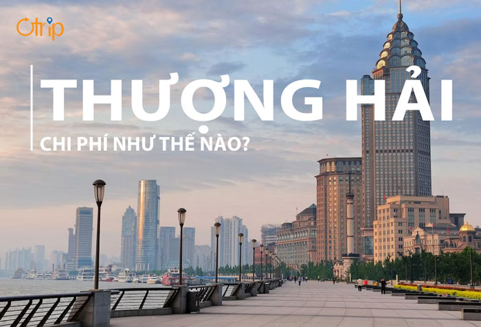 [REVIEW] DU LỊCH THƯỢNG HẢI 4N3Đ CHỈ 7TR2/NGƯỜI ?
