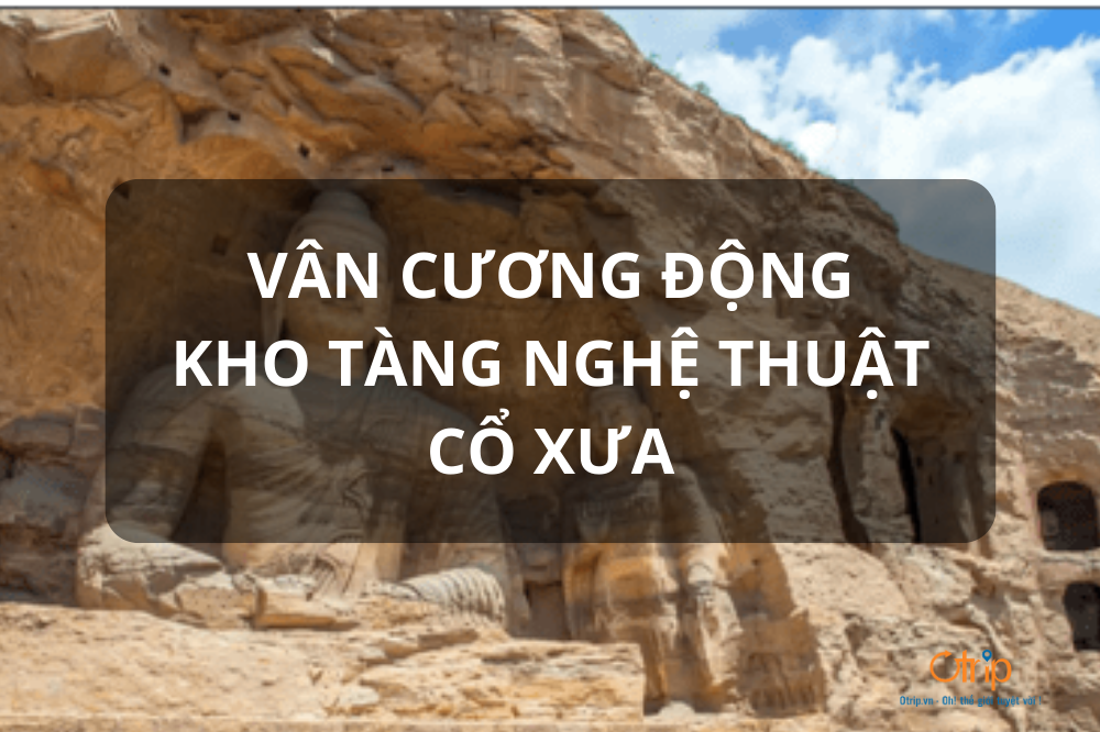 VÂN CƯƠNG ĐỘNG, KHO TÀNG NGHỆ THUẬT CỔ XƯA