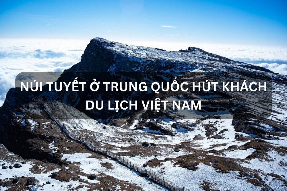 Núi tuyết ở Trung Quốc thu hút khách du lịch Việt Nam