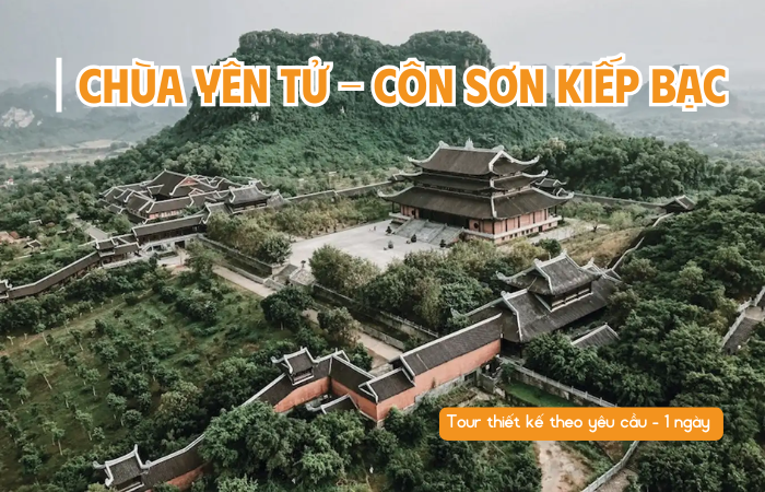 TOUR DU LỊCH YÊN TỬ – CÔN SƠN KIẾP BẠC 1 NGÀY
