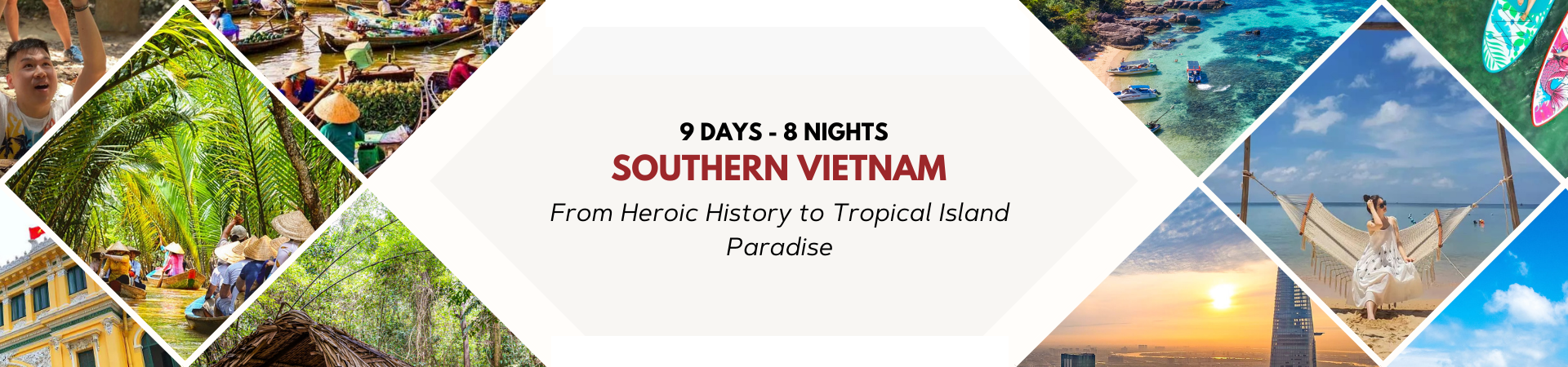 9 Days - Explore Southern Vietnam - History, Waterways, and Pristine Beaches